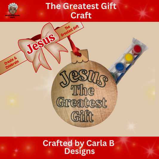 The Greatest Gift Craft