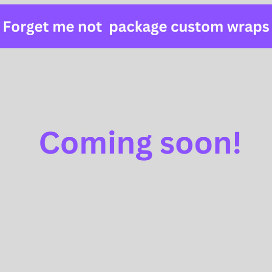 Custom wrapped forget me nots